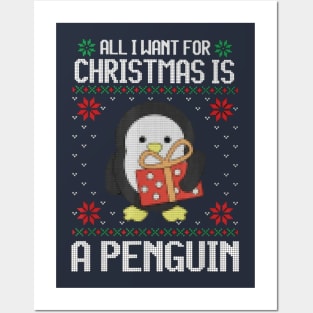 All I Want For Christmas Is A Penguin Posters and Art